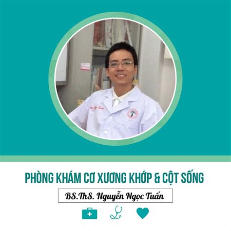 Phòng Khám Cơ Xương Khớp And Cột Sống Bsths Nguyễn Ngọc Tuấn Ho Chi