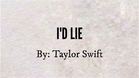 Id Lie Taylor Swift Lyrics Dlyrics Youtube