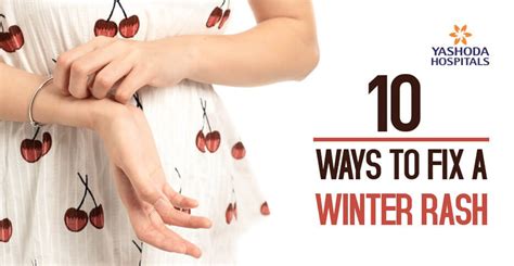 Winter Rash Causes Symptoms Treatment And Prevention
