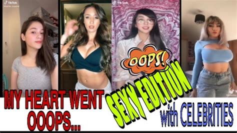 My Heart Went Ooopss Sexy Version With Celebrities New Tiktok Compilation 2020 Youtube