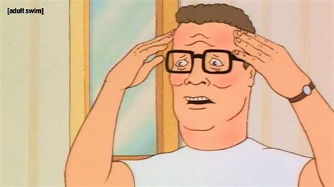 Discovering Wisdom In 45 Hank Hill Quotes And Captions