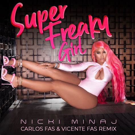 Nicki Minaj Super Freaky Girl Carlos Fas And Vicente Fas Private Remix