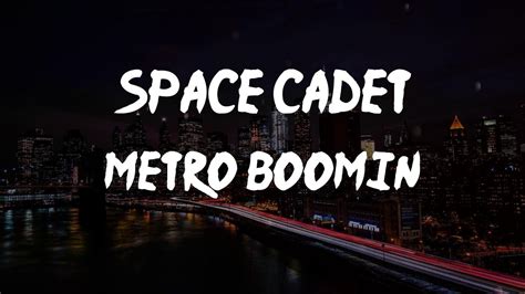 Metro Boomin Space Cadet Lyric Video Fuck A Rich Bitch Havin