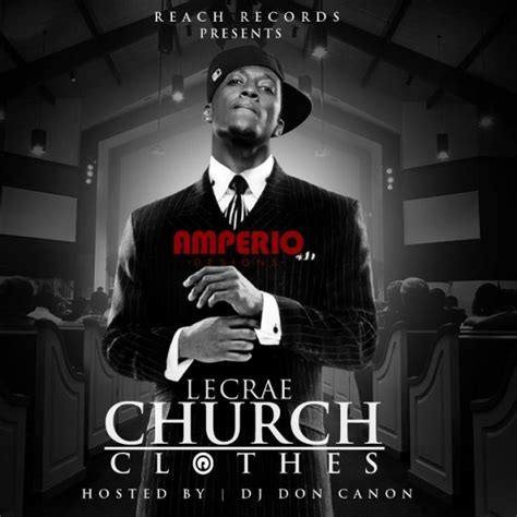 Updated Lecraes New Mixtape Church Clothes Albumart Released