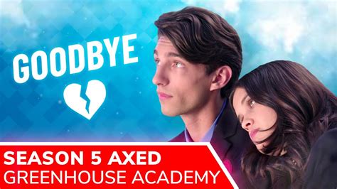 Greenhouse Academy Season 5 Release Canceled By Netflix Despite Great