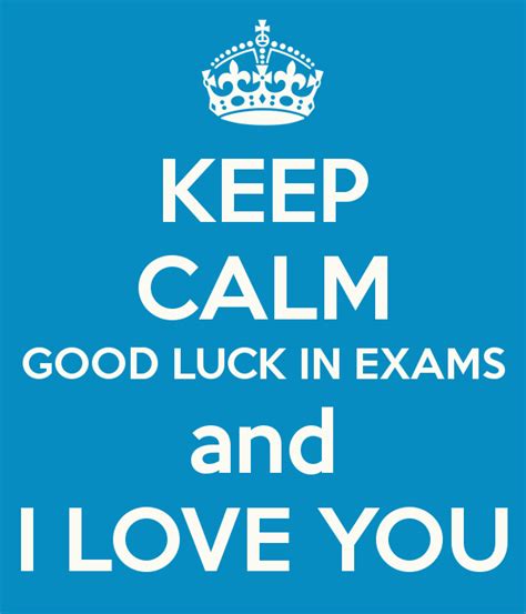 Keep Calm Good Luck In Exams And I Love You Poster Citaten