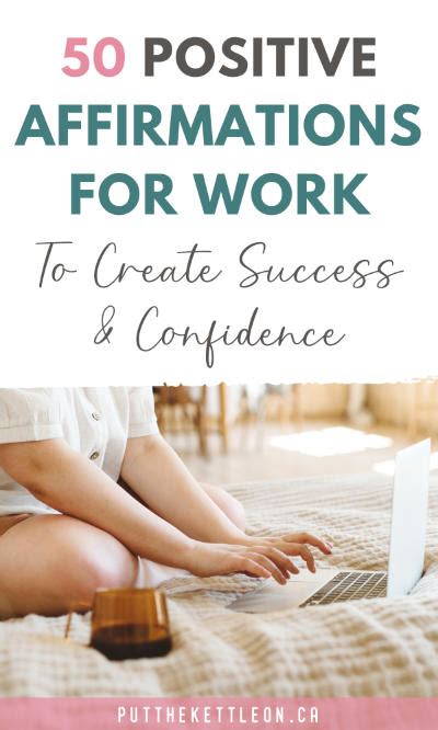 50 Positive Affirmations For Work Confidence And Success Put The Kettle On