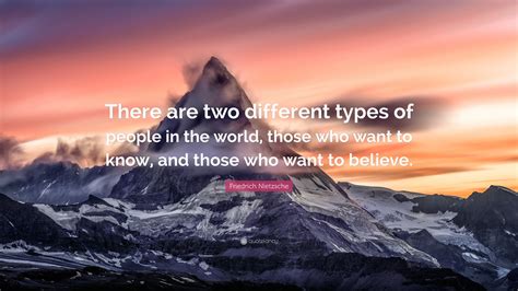 Friedrich Nietzsche Quote There Are Two Different Types Of People In