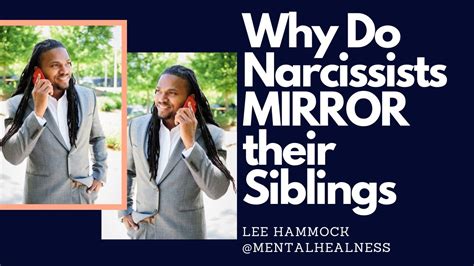Why Do Narcissists Mirror Their Siblings Some Narcissist Will Copy The