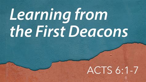 Learning From The First Deacons Sermons First Baptist Church Oxford