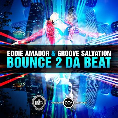 This afro beat was produced as a remake. Bounce 2 Da Bounce Beat (Clubmix) by Groove Salvation Eddie Amador on Amazon Music - Amazon.com