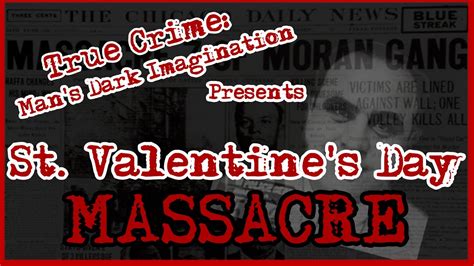 St Valentines Day Massacre The Price Of Doing Business Youtube