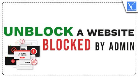 How To Unblock A Website Blocked By Admin 2024 Whatvwant