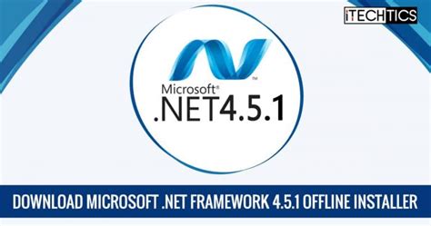 Download Microsoft Net Framework 451 Offline Installer