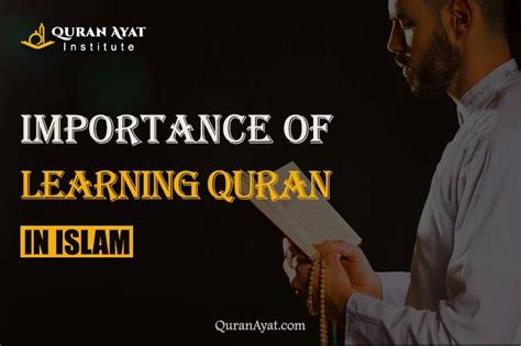 Importance Of Learning Quran In Islam Quran Ayat