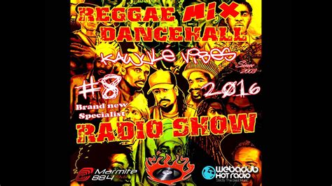 reggae dancehall brand new riddim mix kawulé vibes e8 2016 youtube
