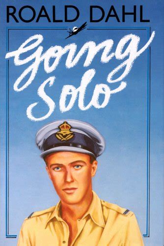 Going Solo By Roald Dahl First Edition Abebooks