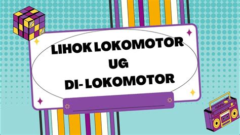 Lihok Lokomotor Ug Lihok Di Lokomotor Grade 1 Mapeh Youtube