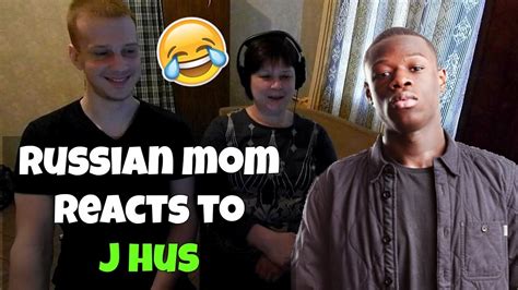 Russian Mom Reacts To J Hus Reaction Youtube