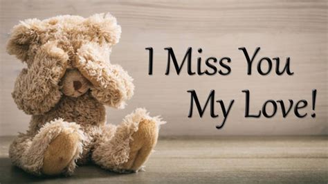 I Miss You My Love Missing You Quotes Wishes Quotes Images