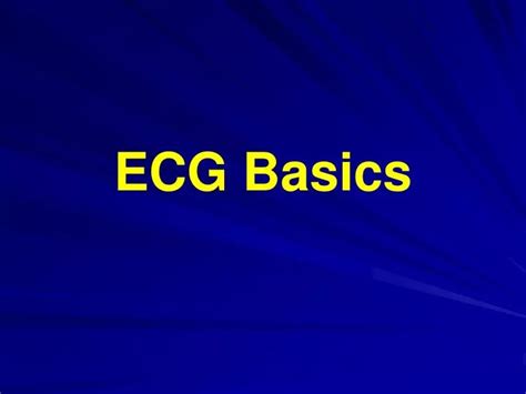 Ppt Ecg Basics Powerpoint Presentation Free Download Id6029627