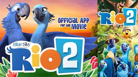 Rio 2 Movie Official Rio 2 App Storybook And Games For Kids Youtube