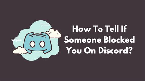 How To Tell If Someone Blocked You On Discord 2 Easy Ways