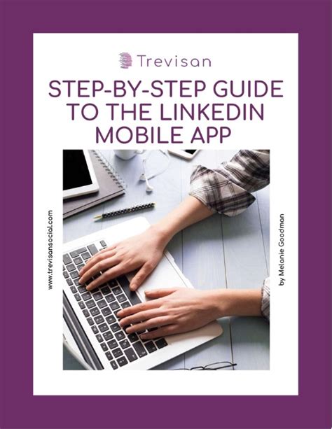 Step By Step Guide To The Linkedin Mobile App Trevisan