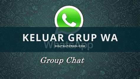 Trik Whatsapp Cara Keluar Grup WA Tanpa Ketahuan