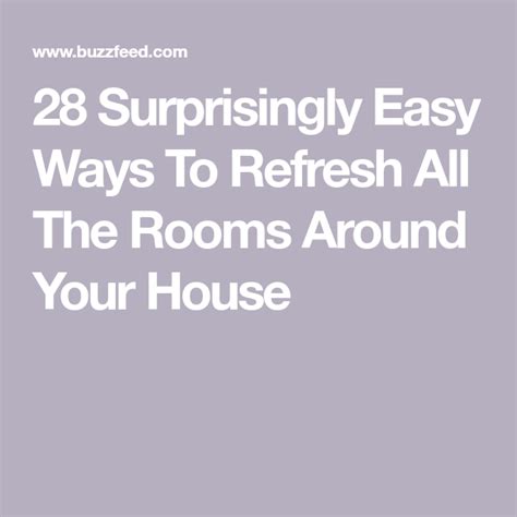 29 Surprisingly Easy Ways To Refresh All The Rooms Around Your House