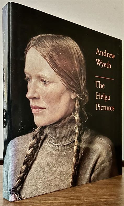 The Helga Pictures Text By John Wilmerding Andrew Wyeth First Edition