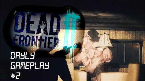 Dead Frontier 2gameplay Daily 2 Wmic Youtube