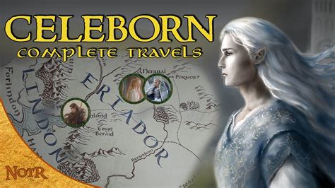 The Complete Travels Of Celeborn Tolkien Explained Youtube
