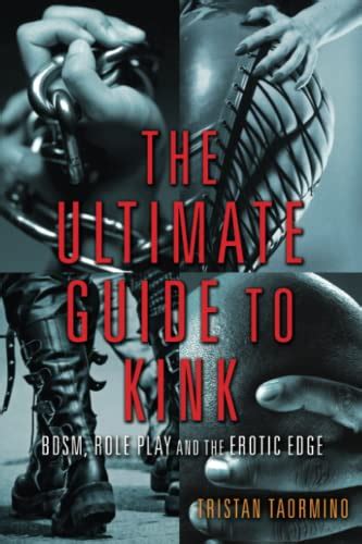 Ultimate Guide To Kink Bdsm Role Play And The Erotic Edge Pricepulse