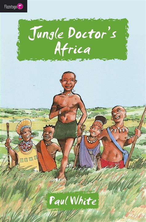 Jungle Doctors Africa By Paul White Christian Focus Publications