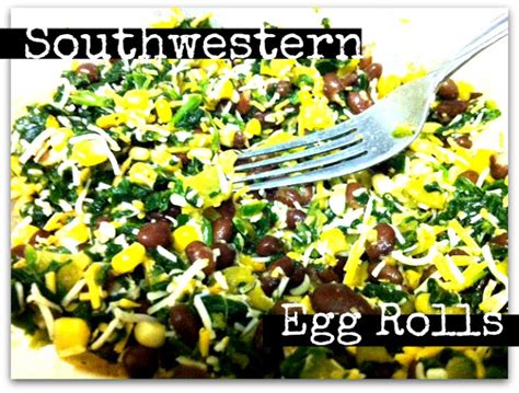 Wine Down With The Owens Southwestern Egg Rolls With