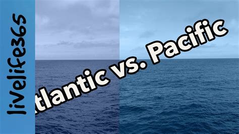 Atlantic Vs Pacific Youtube