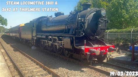 Steam Locomotives 3801and 3642 At Thirlmere Station Youtube