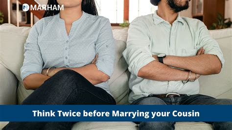 cousin marriage problems think twice before marrying your cousin