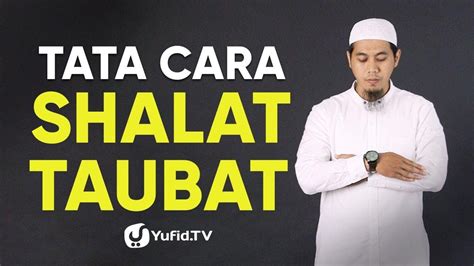 Bagaimana cara solat taubat yang betul? Tata Cara Sholat Taubat - YouTube