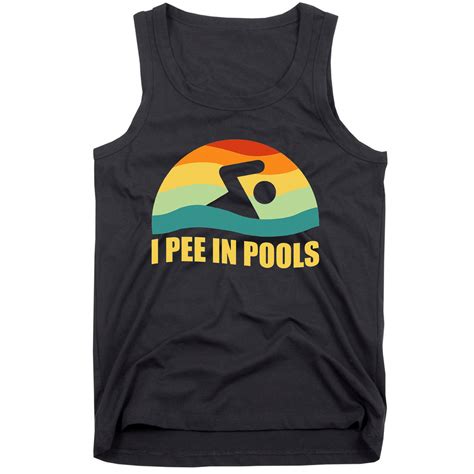 I Pee In Pools Retro Vacation Humor Swimming I Pee In Pools Tank Top Teeshirtpalace