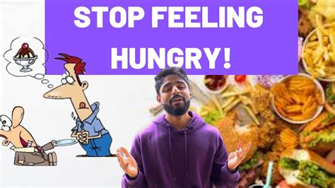 how to stop feeling hungry all the time why do we feel hungry answered youtube