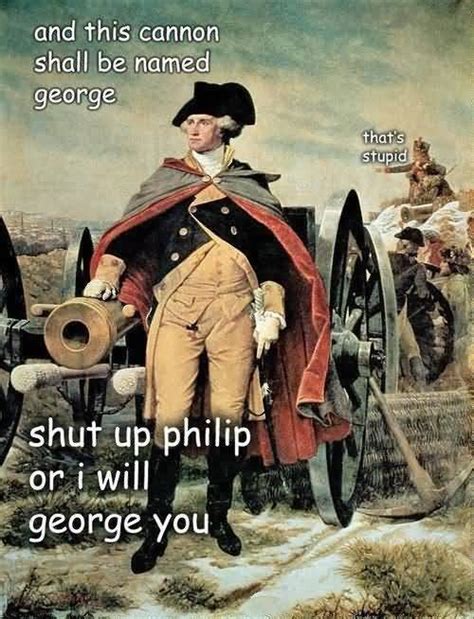 George Washington Memes Funny Image Photo Joke 10 Quotesbae