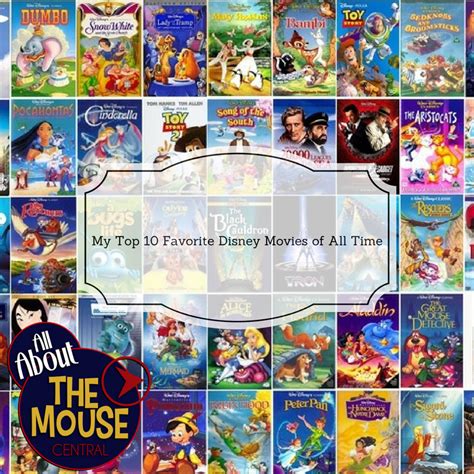 My Top 10 Favorite Disney Movies Of All Time All About The Mouse Central