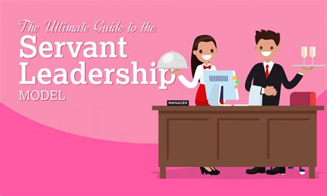 The Servant Leadership Model Flips Traditional Leadership On Its Head