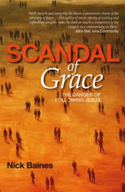 Scandal Of Grace By Nick Baines Paperback 9780715208663