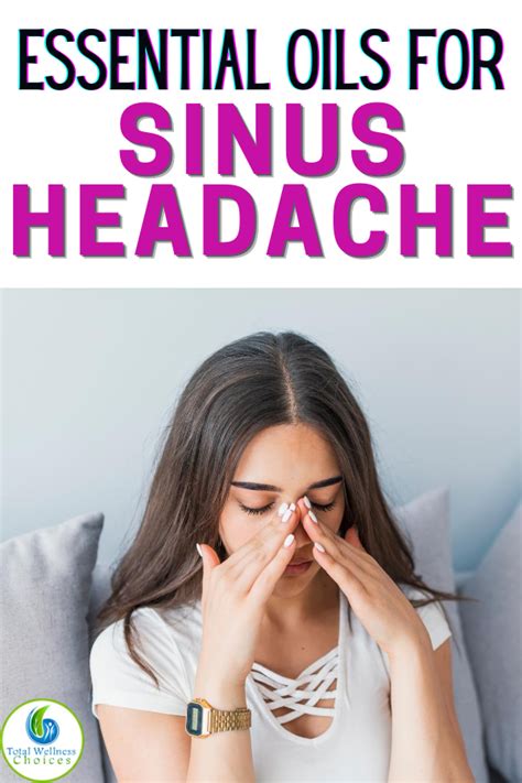 Top 4 Essential Oils For Sinus Headache Relief In 2020 Oils For Sinus