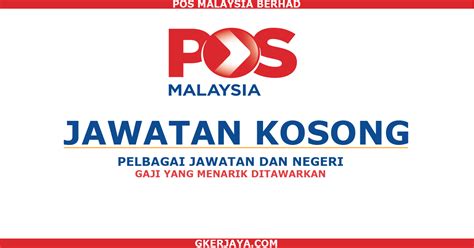 Terdapat lebih 10,000 jawatan terbaru dikemaskini setiap saat yang dibuka khas kepada rakyat malaysia. Jawatan Kosong di Pos Malaysia Berhad permohonan secara ...