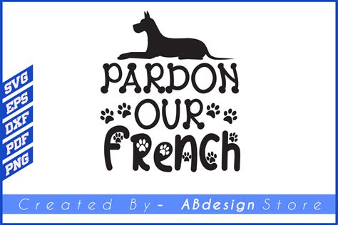 Pardon Our French Dogt Shirt Design Svg Graphic By Abdesignstore