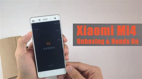 Xiaomi Mi4 16gb White Unboxing And Hands On Youtube